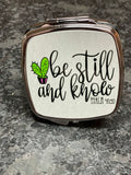Be still and Know compact mirror