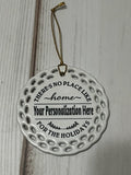 There's no place like home for the holidays Porcelain Round Open Wreath ornament