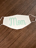 Mom script design with white background Face Cover