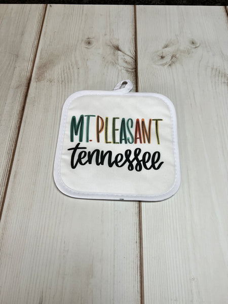 Mt Pleasant , Tennessee multi colored lettering designed Pot Holder