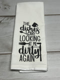 The dishes are looking at me dirty again design kitchen towel
