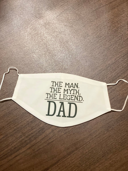Dad the man the myth design Face Cover
