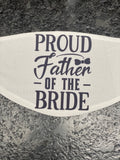 Proud Father of the Bride design with bow tie design with white background Face Cover