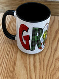 Grinch wording and picture designer 15 oz Mug with black