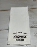 Home Sweet Home Columbia Tn state design design kitchen towel
