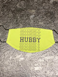Hubby, Hubby, Hubby design with green background Face Cover