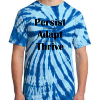Persist - Adapt- Thrive Blue and white Tie Dye  designed T-shirt
